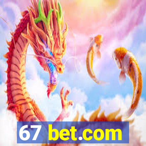 67 bet.com